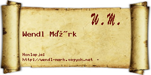 Wendl Márk névjegykártya